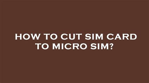 cutting sim card from smart-card|stores that cut sim cards.